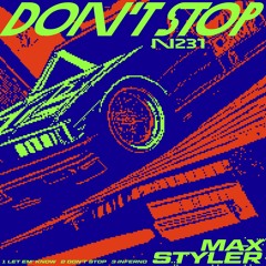 Max Styler - Don't Stop