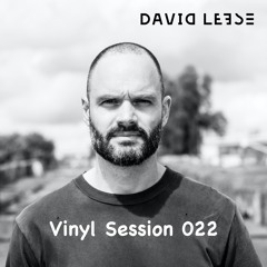 David Leese - Vinyl Session 022