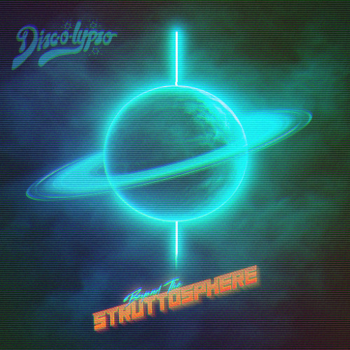 Beyond The Struttosphere  - Cosmic Stuntman (Dionigi Remix) [Discolypso]