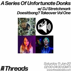 A Series of Unfortunate Donks - Lucy Stoner guestmix
