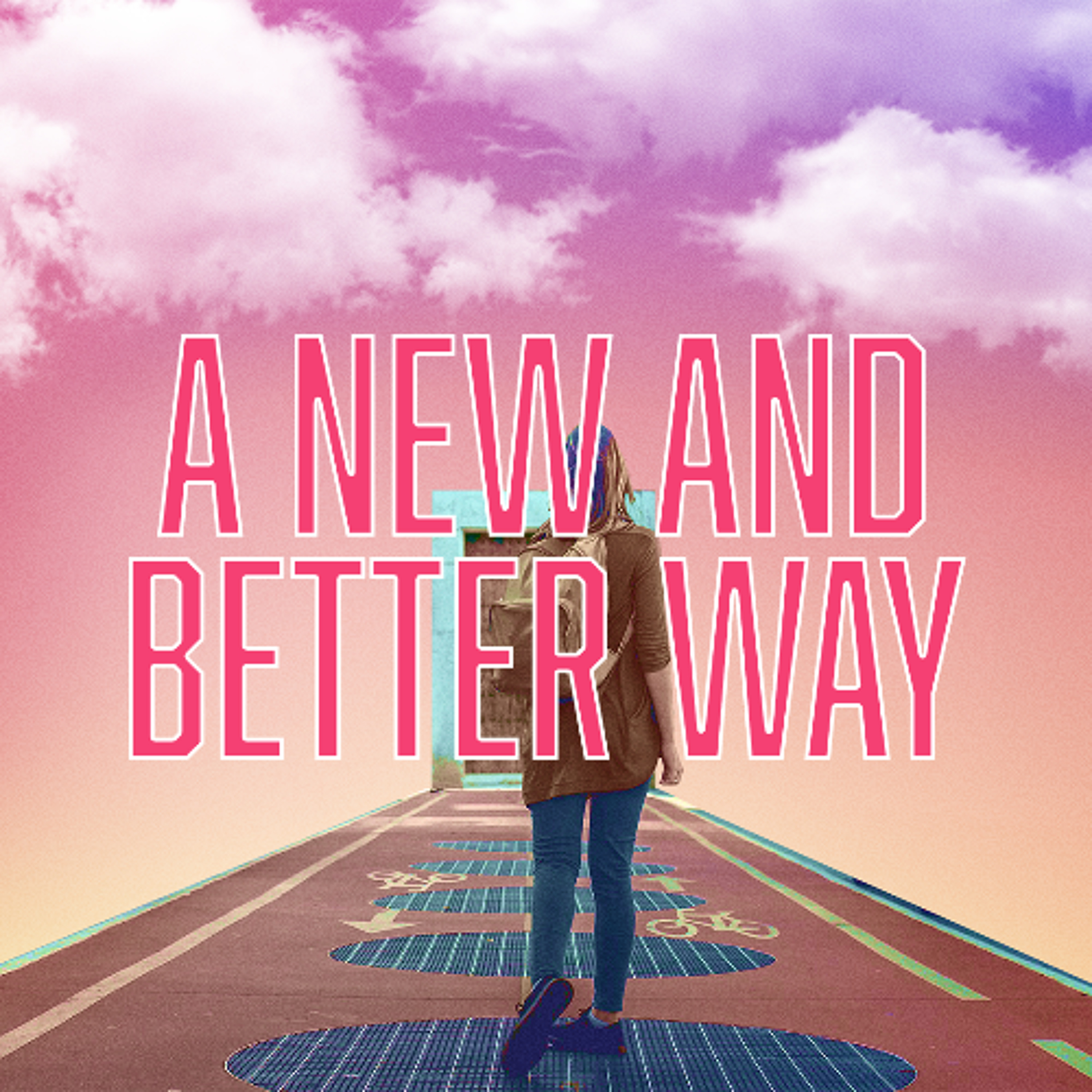 A New And Better Way - 01/04/26 episode artwork