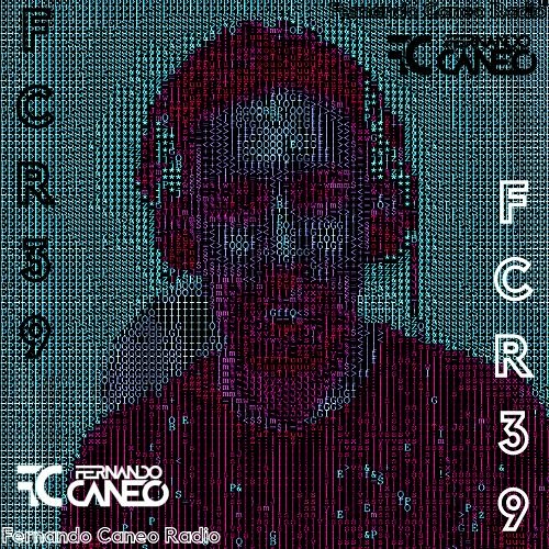 FCR039 - Fernando Caneo Radio @ Home Studio Santiago, CL