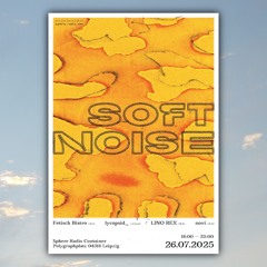 Live@SphereContainer Soft Noise - 26.07.2025