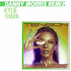 Kylie - Tension - Danny Morris Diamond Radio Edit