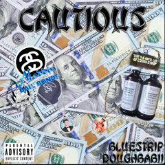 Blue$trip x DoughBabii - Cautiou$
