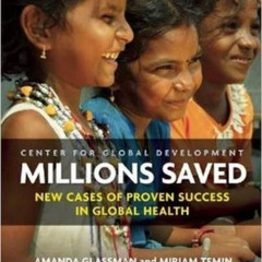 [Free] KINDLE 💌 Millions Saved: New Cases of Proven Success in Global Health by  Ama