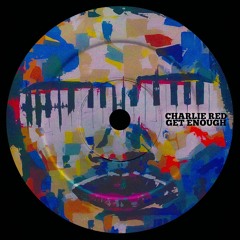 Get Enough (Original Mix)
