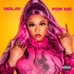 Nolay - For Me