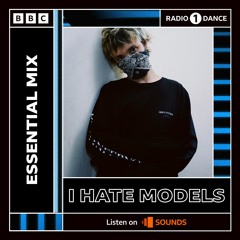 I Hate Models - BBC Radio 1 Essential Mix (05-14-2022)