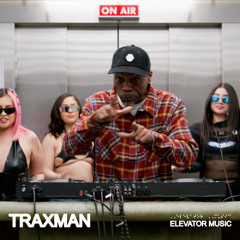 Traxman - Elevator Music
