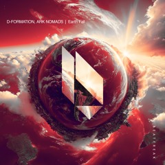 D-Formation, Ark Nomads - Earth Fall (Original Mix) Beatfreak Recordings