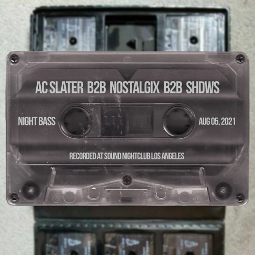AC Slater b2b Nostalgix b2b Shdws- Live @ Sound LA (August 5, 2021)