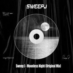 Sweep J - Moonless Night (Original Mix)