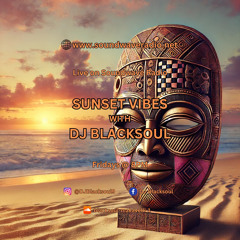 Sunset Vibes With DJ Blacksoul 17.01.25
