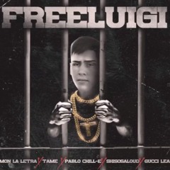 #FREELUIGI -  Pablo Chill - E X Simon La Letra X Gucci Lean X  Shisosaloud X Tame