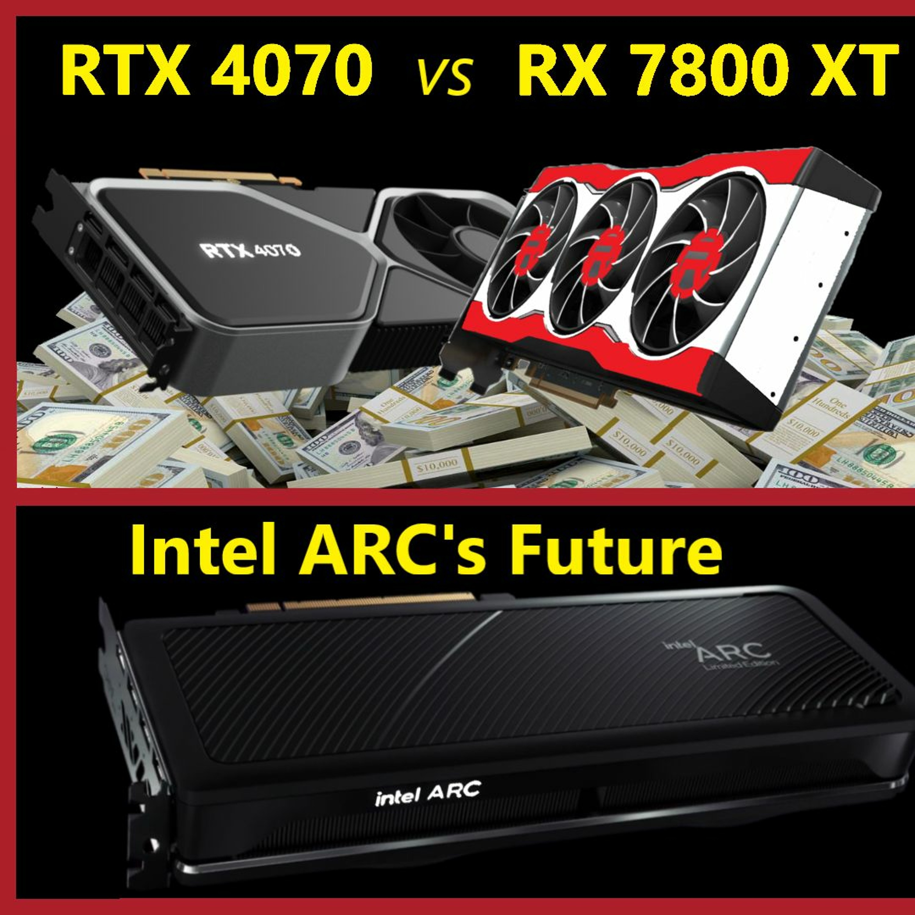 cover of episode 175. i9-13900K v Zen 4, RTX 4070 v RX 7800 XT Pricing, ARC's Future | PCWorld Gordon