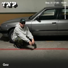 Gez @ Radio TNP 02.09.2023