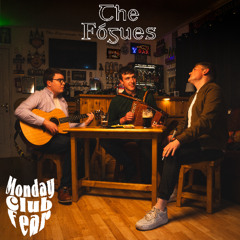 The Fógues - Monday Club Fear