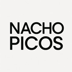 NACHO PICOS - first SET
