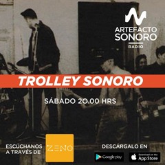 Trolley Sonoro - Capítulo 3 (Los jorobados - P. Muertos - Anarkia - P Vicio y +)