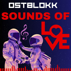 OSTBLOKK - Soundz Of Love
