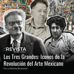 Los Tres Grandes: Iconos de la Revolución del Arte Mexicano