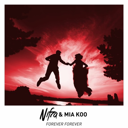 Nifra & Mia Koo - Forever Forever (Club Mix)