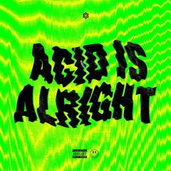 Dj Thera - Acid Is Alright