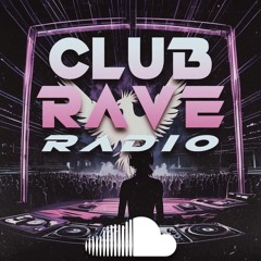 Club Rave Radio