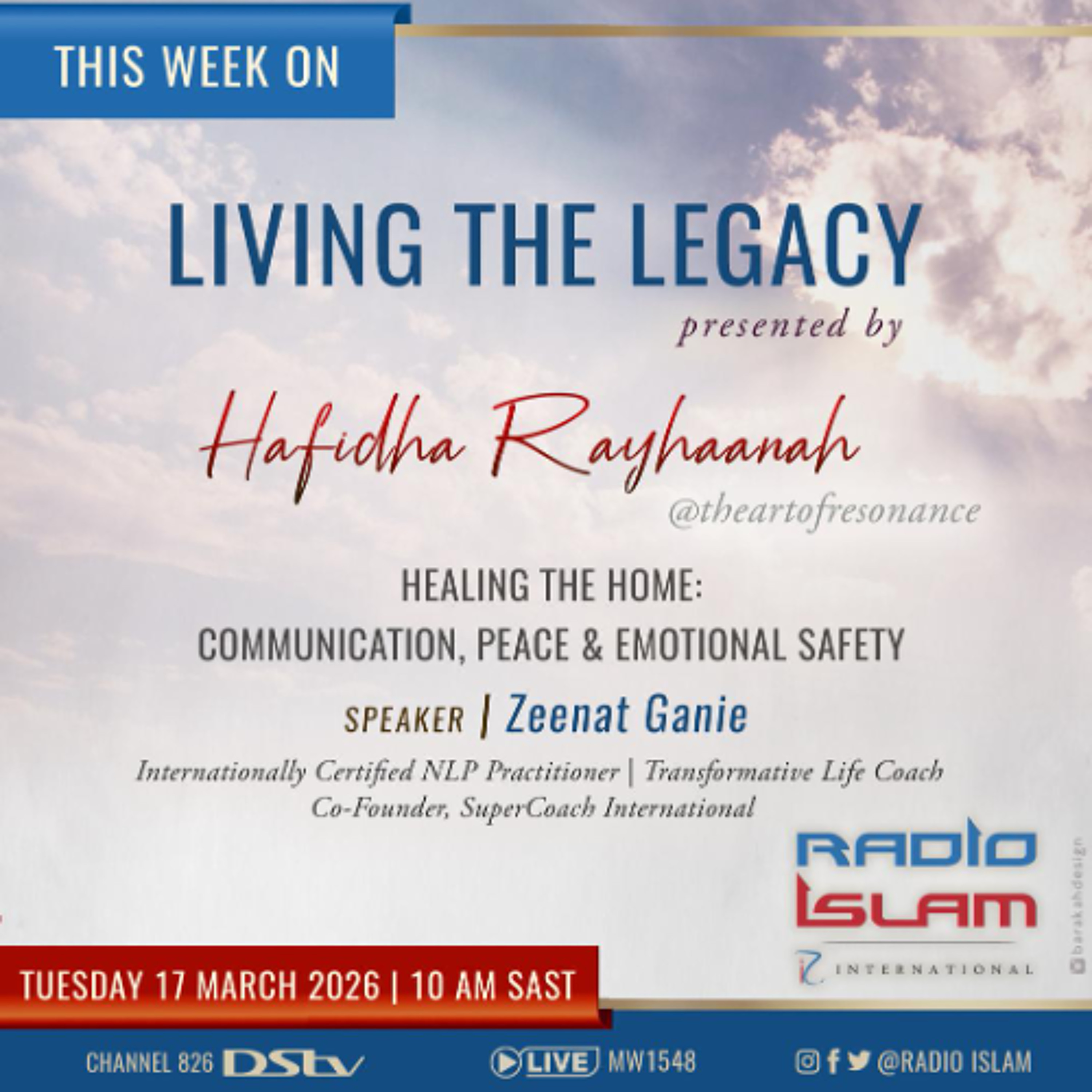 Living The Legacy: Healing The Home:Communication,Peace & Emotional Safety