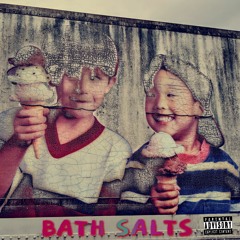 BATH SALTS (prod.by Scorpio Prodz)