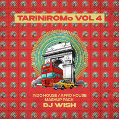 TARINiROMo - Vol 4 (Indo House Mashup Pack) (#6 on Afro House Hypeddit Charts)