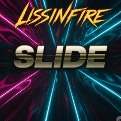 LISSINFIRE - SLIDE (EXTENDED MIX)