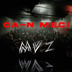 Mvz - Ca-n Meci