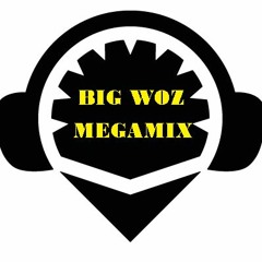 BIG WOZ Traxx Megamix [FREE DOWNLOAD]