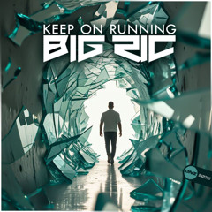 Big Ric - Keep On Running (Radio Edit)