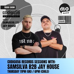 Codigo56 Sessions - SamSilva b2b Jay House