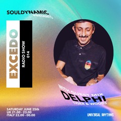 Excedo Records Radio Show 014 w guest Delphi