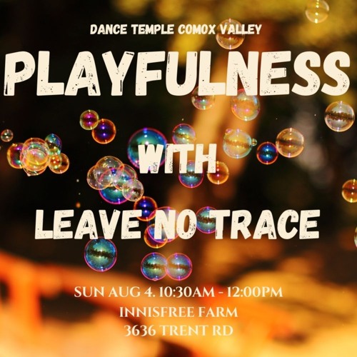 ~Playfulness Ecstatic Dance~ DT Comox Valley