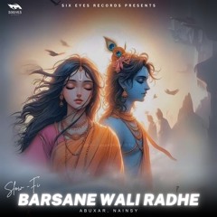 Barsane Wali Radhe Slow-Fi