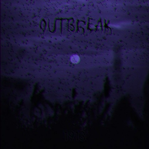 OUTBREAK - 1913.mp3