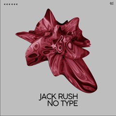 Jack Rush - No Type