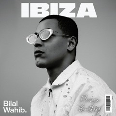 Bilal Wahib - Ibiza (Up-tempo Bootleg)[NO FILTER = DOWNLOAD]