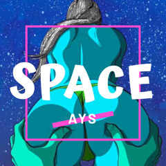 AYS - Space
