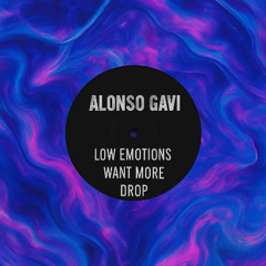 Alonso Gavi - Want More