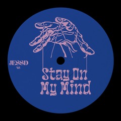 Stay On My Mind
