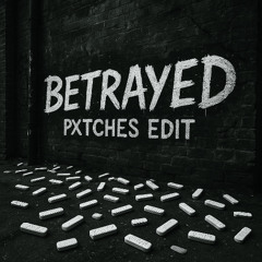 Lil Xan - Betrayed (Patrick Rubio Edit) [FREE DOWNLOAD]