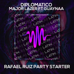 Diplomatico - Major Lazer Ft. Guaynaa [Rafael Ruiz Party Starter]