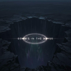 Echoes in the Abyss