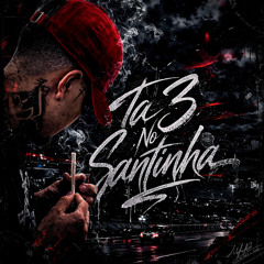 Ta 3 no Santinha